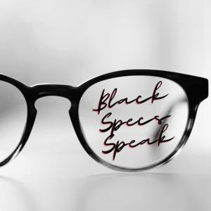 Black Specs Speak