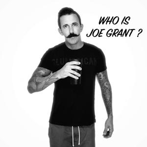 Who Is Joe Grant