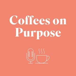 Coffees on Purpose