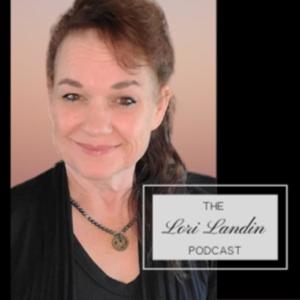 The Lori Landin Podcast