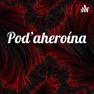 Pod'aheroína