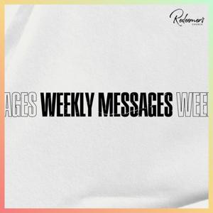 Redeemer's Weekly Messages