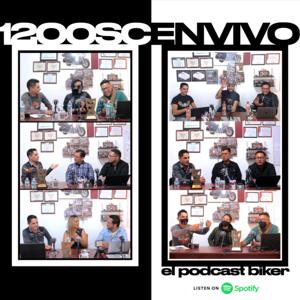 #1200SCEnVivo El Podcast Biker