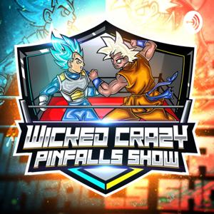 Wicked Crazy Pinfalls Podcast