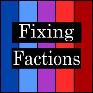 Fixing Factions