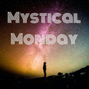 Mystical Monday