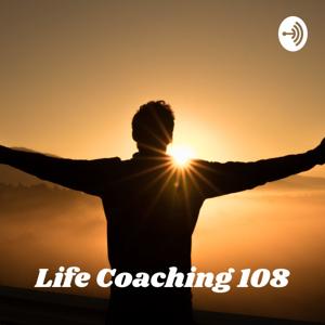 Holistic Life Coaching 108 - Lead A Balanced And Meaningful Life