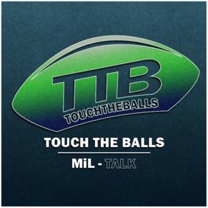 Touch the Balls - Mil-Talk