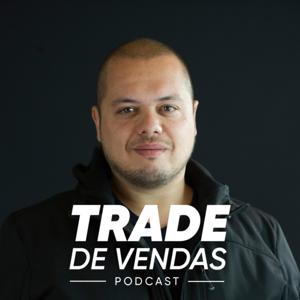 Trade de Vendas Podcast | César Duro