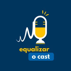 Equalizar, o cast