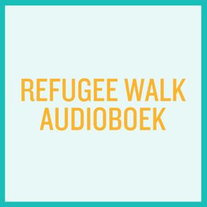Het Refugee Walk Audioboek 2020