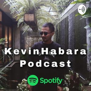 KevinHabara Podcast