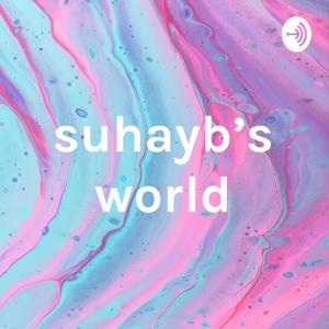 suhayb's world