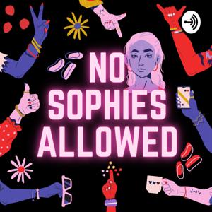 no sophies allowed