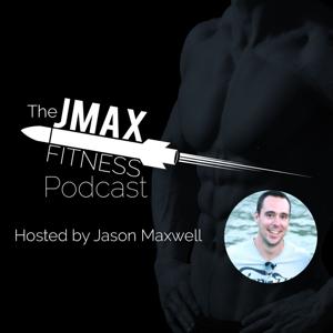 JMax Fitness Podcast
