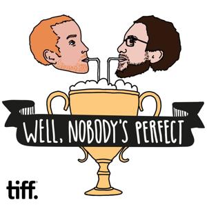 Well, Nobody's Perfect... by TIFF (Toronto International Film Festival)