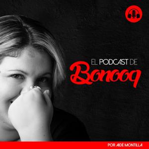 El podcast de Bonooq