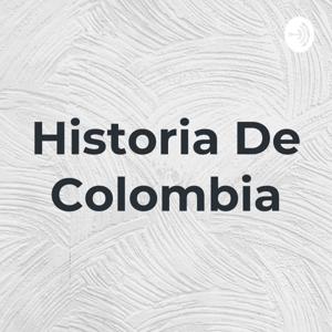 Historia De Colombia by Juan Felipe Arias Loaiza