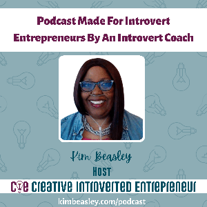 The Creative Introvert Entrepreneur Podcast