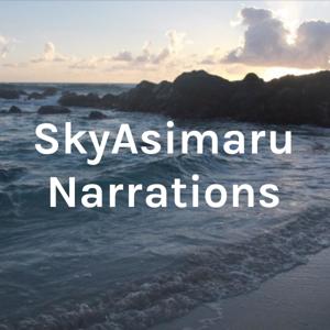 SkyAsimaru Narrations