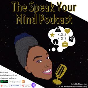 The Speak Your Mind Podcast