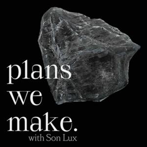 Plans We Make with Son Lux