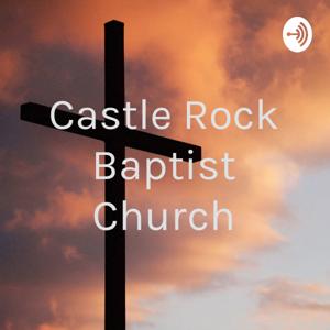 Castle Rock Baptist Church