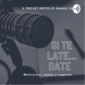 Si te late...Date