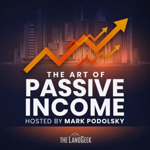The Art of Passive Income by Mark Podolsky
