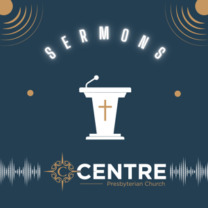 Centre Church Sermons