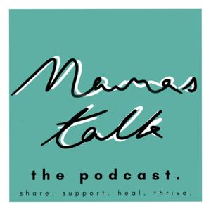 MAMAS TALK The Podcast