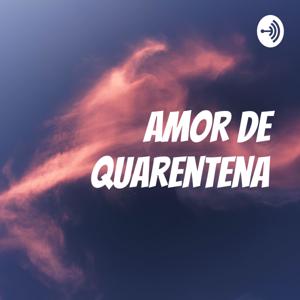 Amor De Quarentena