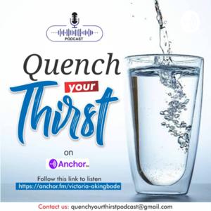 Quench Your Thirst