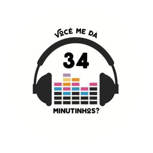 Você me dá 34 minutinhos?