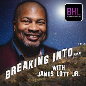 Breaking Into... by Black Hollywood Live