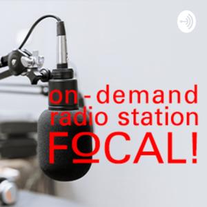 on-demand radio station FoCAL!