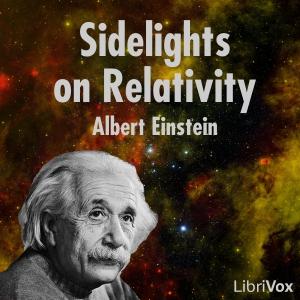 Sidelights on Relativity by Albert Einstein (1879 - 1955)