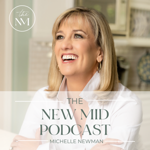 The New Mid Podcast with Michelle Newman