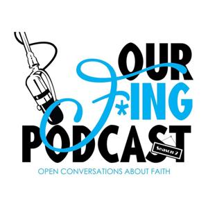 Our F*ing Podcast