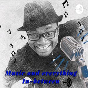 Music And Everything In-between