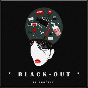 BLACK-OUT : Le Podcast