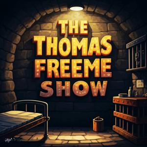 The Thomas FreeMe Show: From Prison to Prosperity!