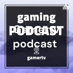 Gamertv podcast