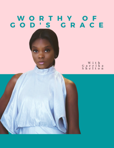 Worthy Of God's Grace