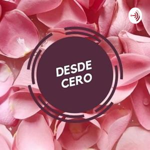 Desdecero.podcast