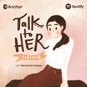 Talk To Her Podcast
