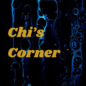 Chi’s Corner