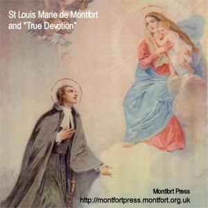 St Louis Marie de Montfort and "True Devotion"