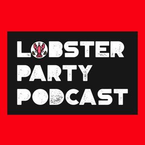 Lobster Party Podcast