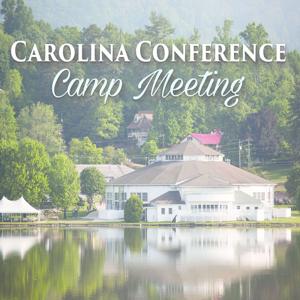 Carolina Conference Camp Meeting by Carolina Conference